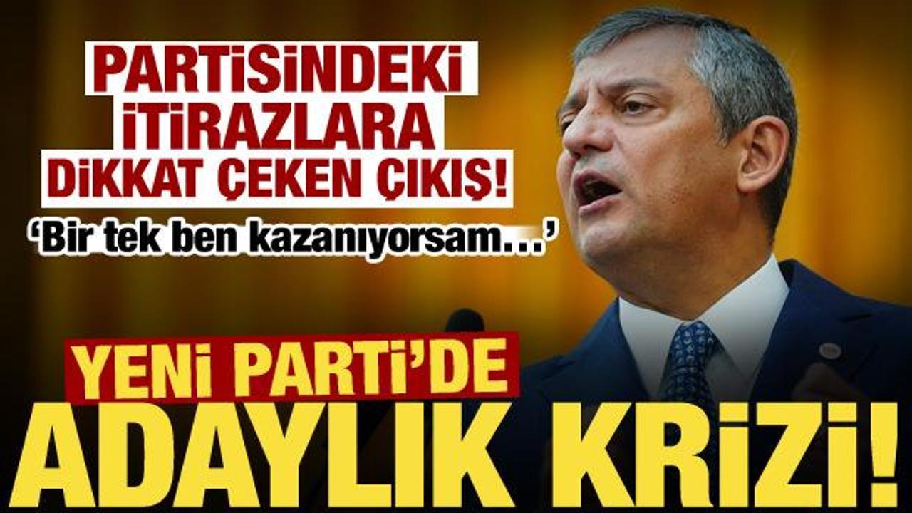 Yeni Parti'de adaylık krizi derinleşiyor! Özgür Özel'den itirazlara dikkat çeken çıkış