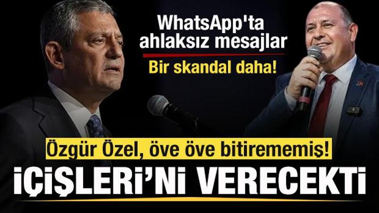 Özgür Özel, İçişleri'ni verecekti! WhatsApp'ta ahlaksız mesajlar sonrası gündem oldu