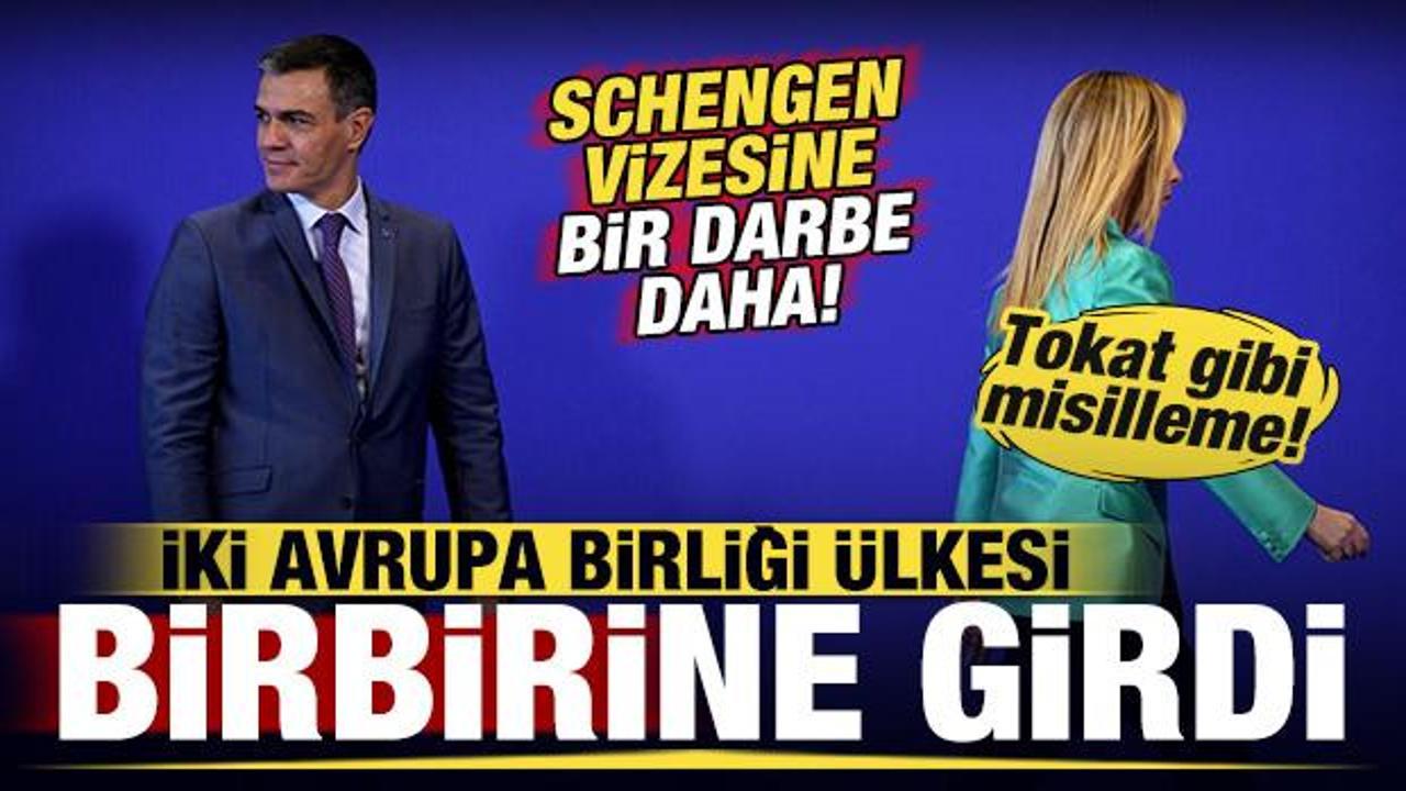İki AB ülkesi birbirine girdi! Schengen vizesine bir darbe daha! Tokat gibi misilleme