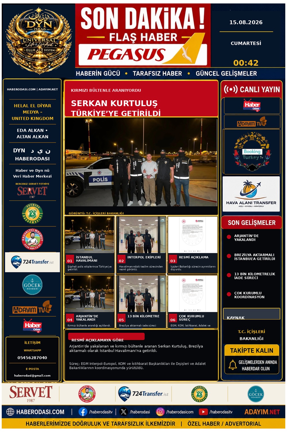 SON DAKİKA | SERKAN KURTULUŞ TÜRKİYE’YE GETİRİLDİ