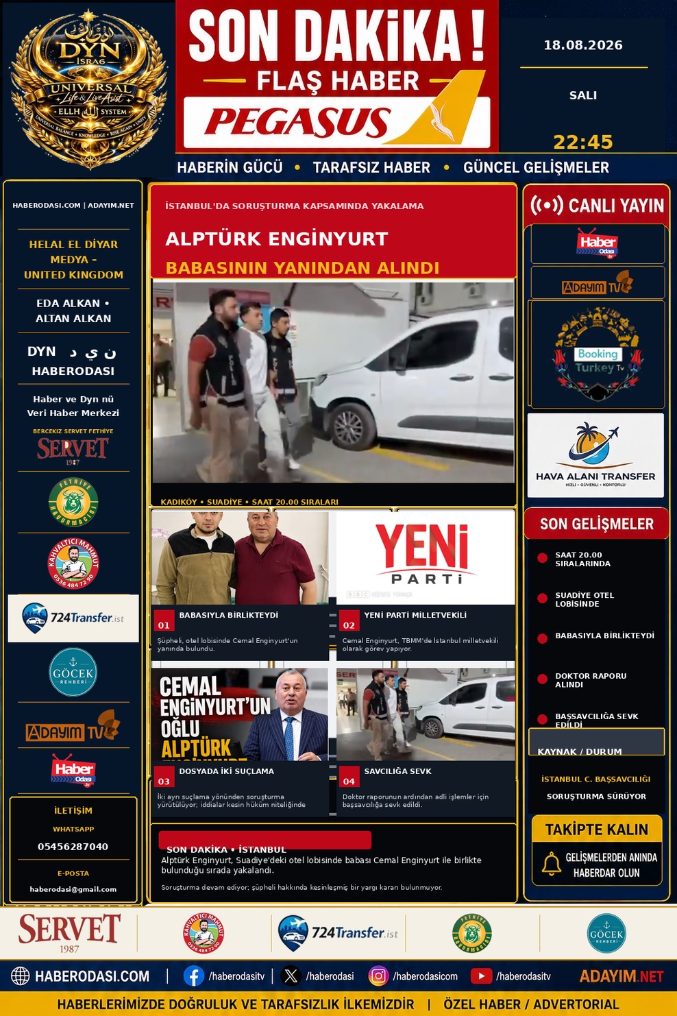 SON DAKİKA  ALPTÜRK ENGİNYURT BABASI YENİ PARTİ MİLLET  VEKİLİ OLAN CEMAL ENGİNYURT'UN YANINDAN MALİ ŞUBE TARAFINDAN ALINDI