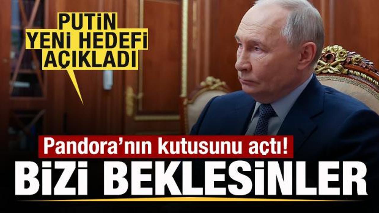 Savaşta yeni aşama! Putin hedefi açıkladı: Pandora’nın kutusunu açtı! Bizi beklesinler
