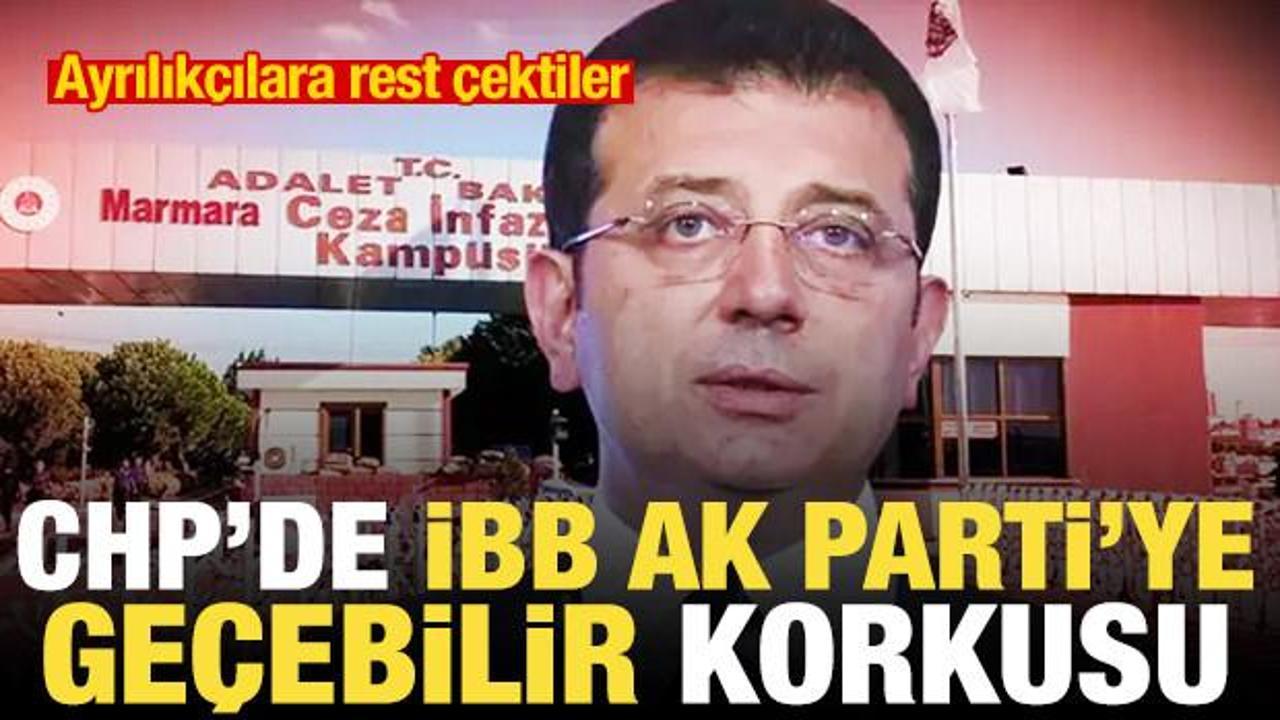 CHP'de "İBB, AK Parti'ye geçebilir" korkusu! Ayrılıkçılara "tarafınızı seçin" resti