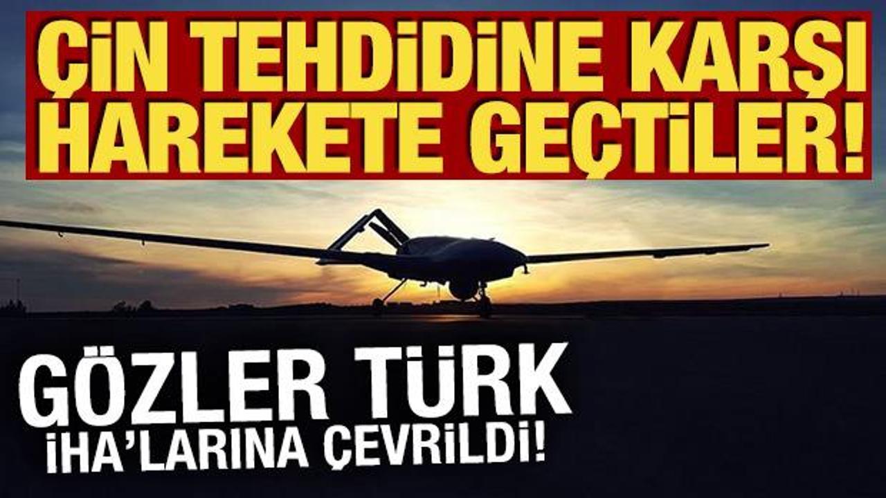 Çin tehdidine karşı harekete geçtiler! Gözler Türk İHA'larına çevrildi!