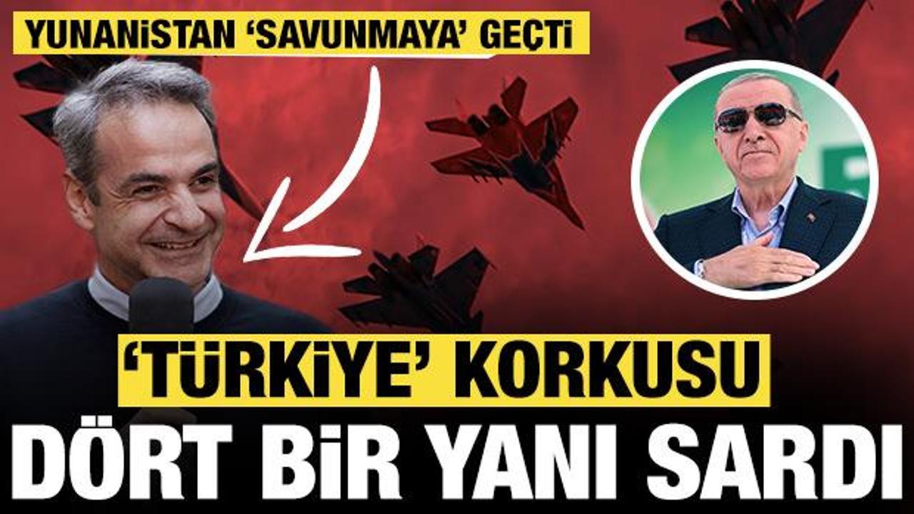 Türkiye korkusu dört bir yanı sardı: Yunanistan 'savunmaya' geçti