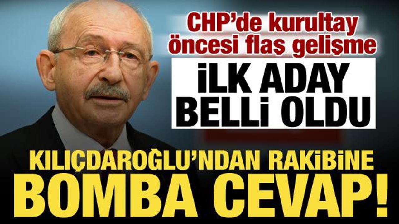 CHP'de genel başkanlık için ilk aday belli oldu! Kılıçdaroğlu'ndan rakibine mesaj...