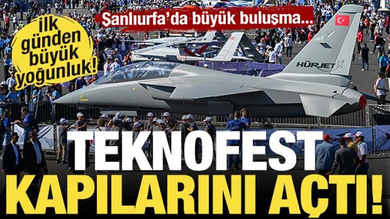 Şanlıurfa'da büyük buluşma! TEKNOFEST kapılarını açtı! İlk günden yoğun ilgi...