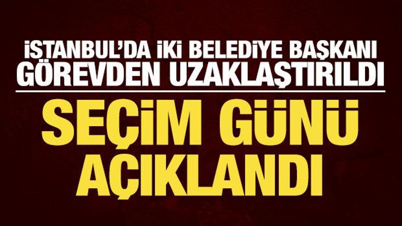 Son dakika haberi: Eyüpsultan ve Ataşehir'de Belediye Başkan Vekili seçimi günü belli oldu