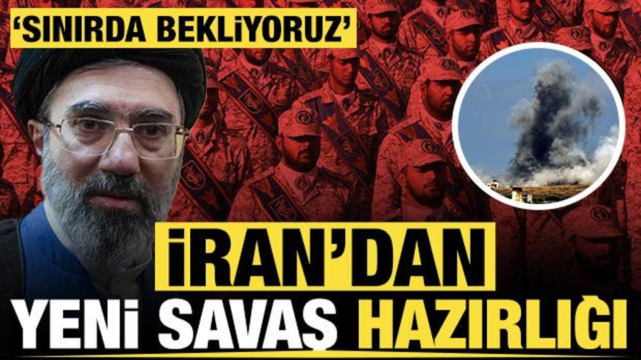 İran'dan yeni savaş hazırlığı: 'Sınırda bekliyoruz'